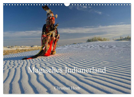 Bild zu Magisches Indianerland (Wandkalender 2024 DIN A3 quer), CALVENDO Monatskalender von Heeb, Christian