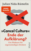 »Cancel Culture« - Ende der Aufklärung? von Nida-Rümelin, Julian