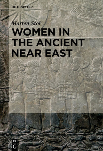 Bild zu Women in the Ancient Near East (eBook) von Stol, Marten