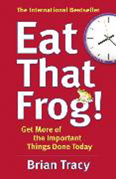 Bild zu Eat That Frog! von Tracy, Brian