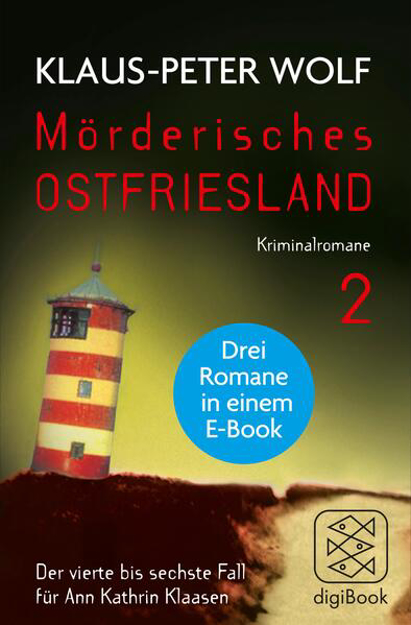 Bild zu Mörderisches Ostfriesland II. Ann Kathrin Klaasens vierter bis sechster Fall in einem E-Book (eBook) von Wolf, Klaus-Peter
