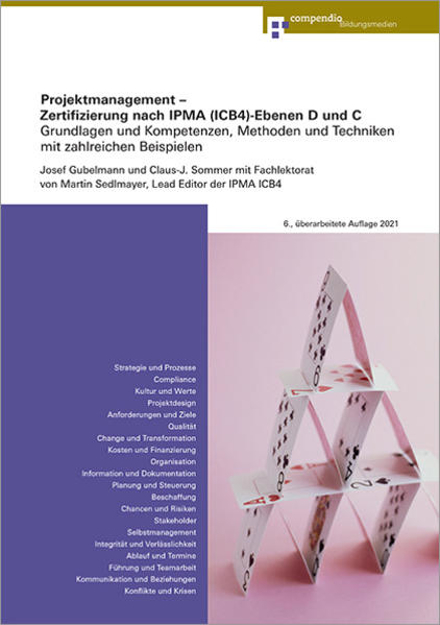Bild zu Projektmanagement - Zertifizierung nach IPMA(ICB4)-Ebenen D und C von Gubelmann, Josef 
