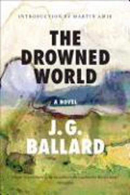 Bild zu The Drowned World von Ballard, J G