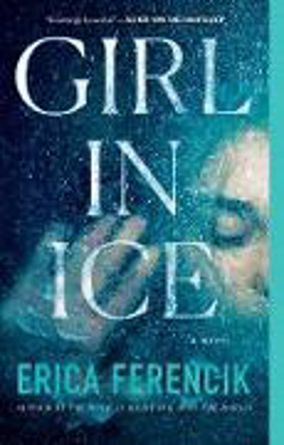 Bild zu Girl In Ice (eBook) von Ferencik, Erica