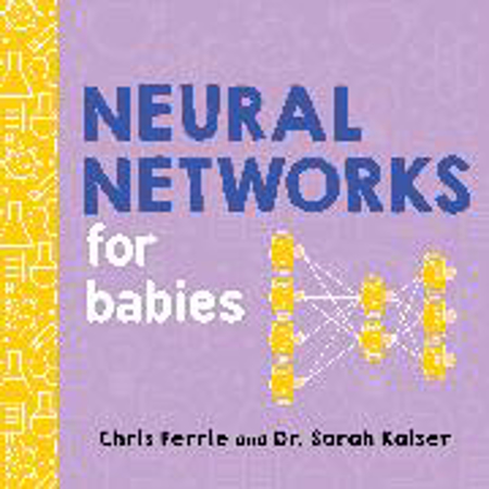 Bild zu Neural Networks for Babies von Ferrie, Chris 