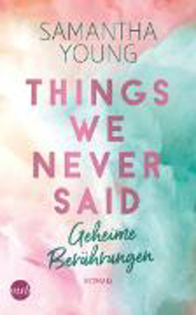 Bild zu Things We Never Said - Geheime Berührungen (eBook) von Young, Samantha 
