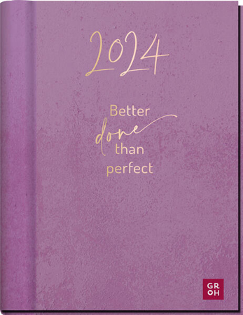 Bild zu Premium-Terminkalender 2024: Better done than perfect von Groh Verlag (Hrsg.)