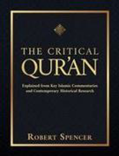 Bild zu The Critical Qur'an von Spencer, Robert