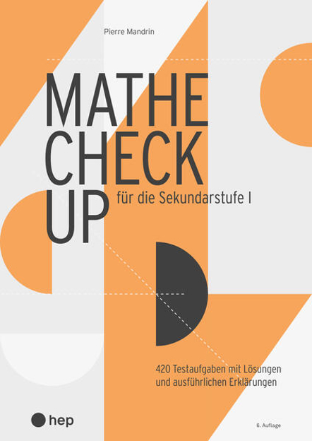 Bild zu Mathe Check-up für die Sekundarstufe I (Print inkl. edubase-ebook) von Mandrin, Pierre