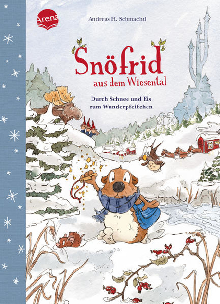 Bild zu Snöfrid aus dem Wiesental (5). Durch Schnee und Eis zum Wunderpfeifchen von Schmachtl, Andreas H. 