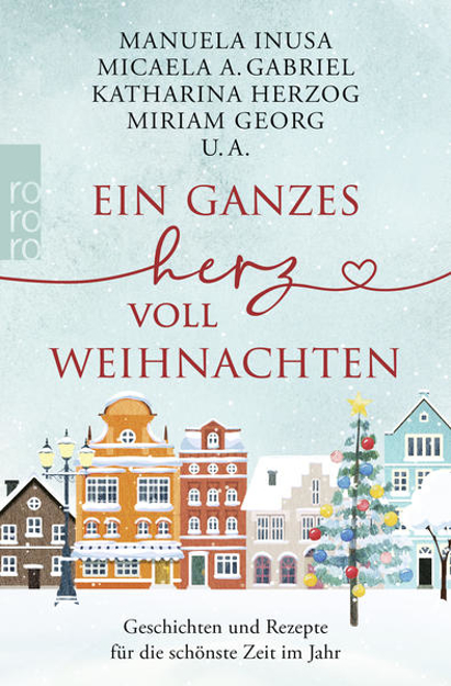 Bild zu Ein ganzes Herz voll Weihnachten von Daume, Lea (Hrsg.) 