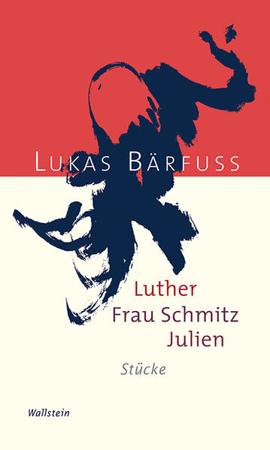 Bild zu Luther - Frau Schmitz - Julien von Bärfuss, Lukas