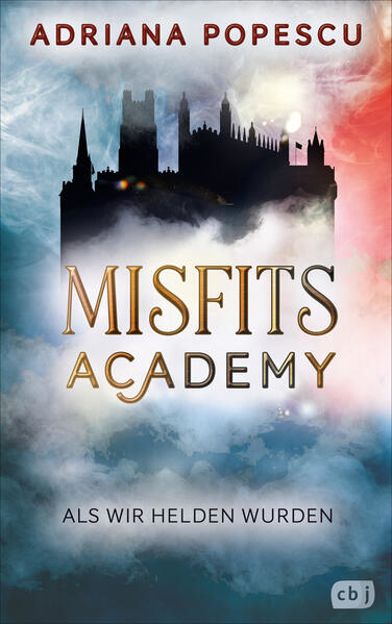 Bild zu Misfits Academy - Als wir Helden wurden von Popescu, Adriana