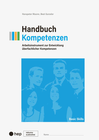 Bild zu Handbuch Kompetenzen (Print inkl. eLehrmittel, Neuauflage 2023) von Maurer, Hanspeter 