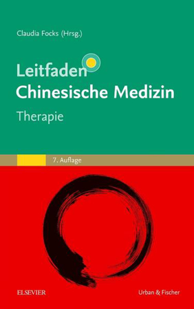 Bild zu Leitfaden Chinesische Medizin - Therapie von Focks, Claudia (Hrsg.)