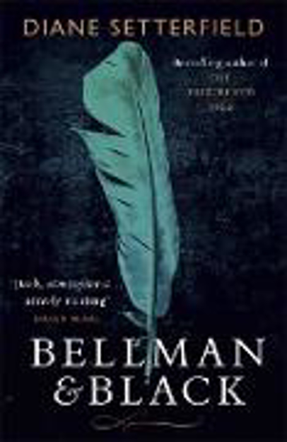 Bild zu Bellman & Black von Setterfield, Diane
