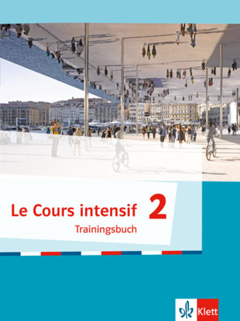 Bild zu Le Cours intensif 2. Trainingsbuch 2. Lernjahr