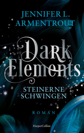 Bild zu Dark Elements 1 - Steinerne Schwingen von Armentrout, Jennifer L. 
