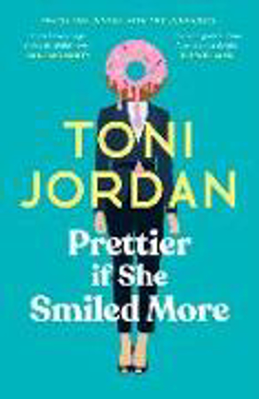 Bild zu Prettier if She Smiled More von Jordan, Toni