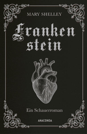 Bild zu Mary Shelley, Frankenstein. Ein Schauerroman von Shelley, Mary