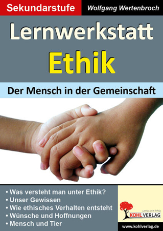 Bild zu Lernwerkstatt Ethik Der Mensch in der Gemeinschaft von Wertenbroch, Wolfgang