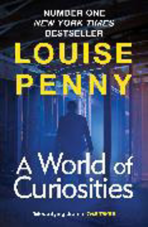 Bild zu A World of Curiosities von Penny, Louise