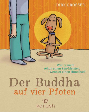 Bild zu Der Buddha auf vier Pfoten von Grosser, Dirk
