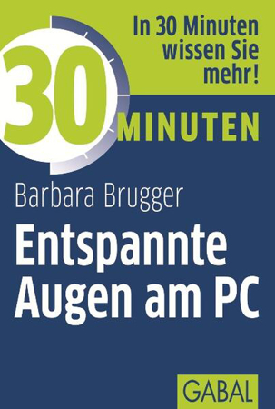 Bild zu 30 Minuten Entspannte Augen am PC (eBook) von Brugger, Barbara