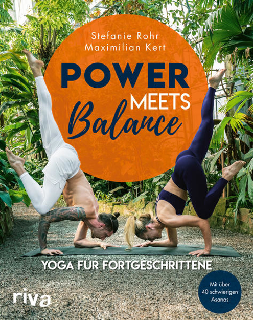 Bild zu Power meets Balance - Yoga für Fortgeschrittene von Rohr, Stefanie 
