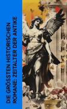 Bild zu Die größten historischen Romane: Zeitalter der Antike (eBook) von Ebers, Georg 