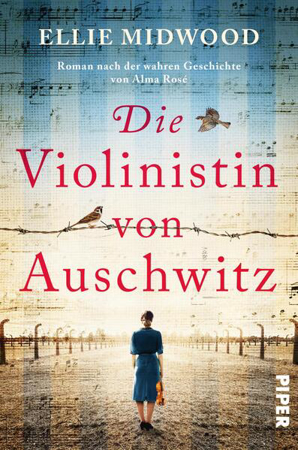 Bild zu Die Violinistin von Auschwitz von Midwood, Ellie 