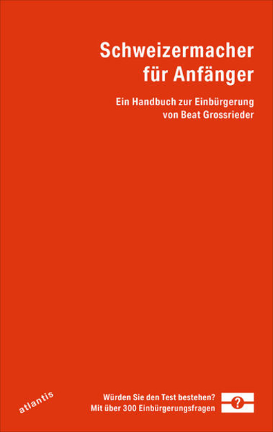 Bild zu Schweizermacher für Anfänger von Beat Grossrieder (Hrsg.)
