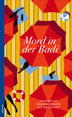 Bild zu Mord in der Badi von Kunz, Miriam (Hrsg.)