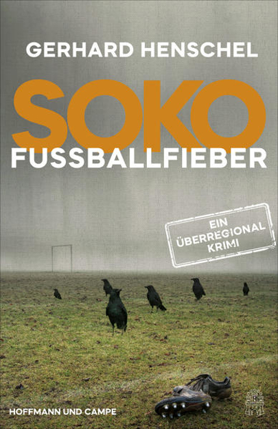 Bild zu SoKo Fußballfieber von Henschel, Gerhard