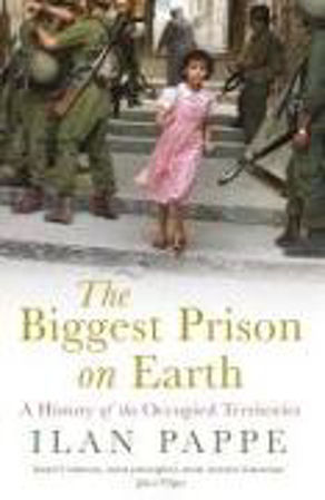Bild zu The Biggest Prison on Earth von Pappe, Ilan
