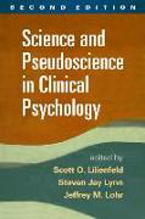 Bild zu Science and Pseudoscience in Clinical Psychology, Second Edition von Lilienfeld, Scott O. (Hrsg.) 