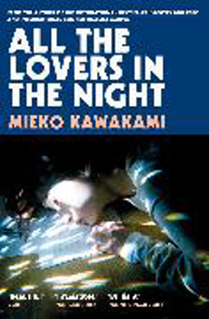 Bild zu All The Lovers In The Night von Kawakami, Mieko 