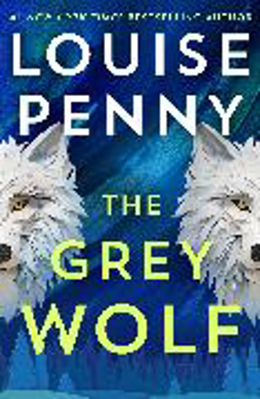 Bild zu The Grey Wolf von Penny, Louise
