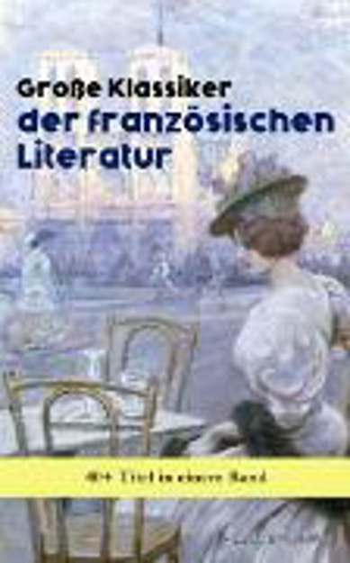 Bild zu Große Klassiker der französischen Literatur: 40+ Titel in einem Band (eBook) von Hugo, Victor 