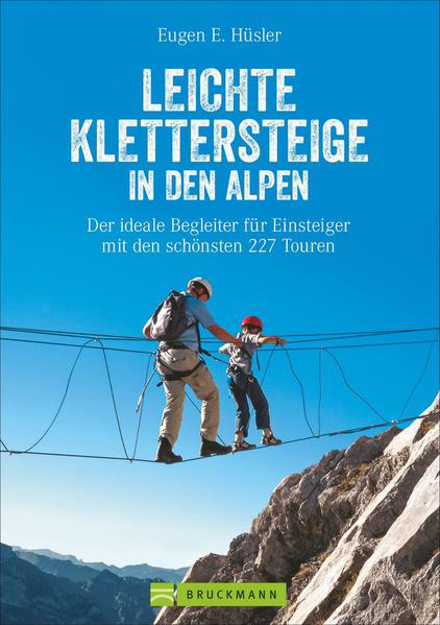 Bild zu Leichte Klettersteige in den Alpen von Hüsler, Eugen E.