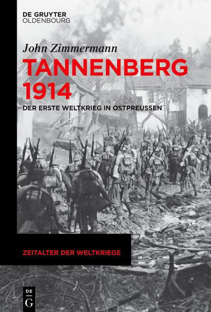Bild zu Tannenberg 1914 von Zimmermann, John