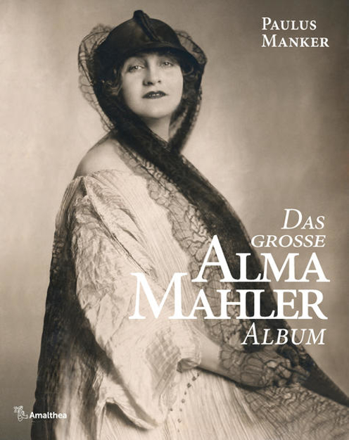Bild zu Das große Alma Mahler Album von Manker, Paulus