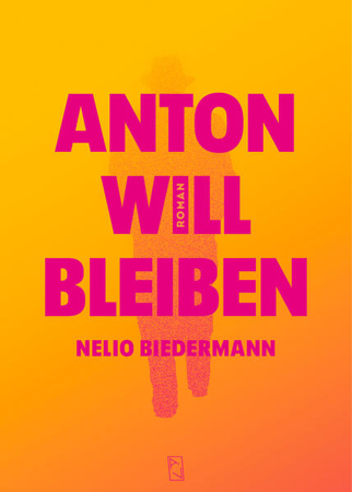 Bild zu Anton will bleiben von Biedermann, Nelio