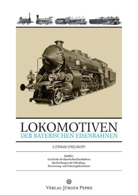 Bild von Lokomotiven der bayerischen Eisenbahnen 01 von Spielhoff, Lothar 