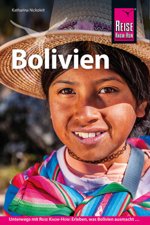 Bild zu Reise Know-How Reiseführer Bolivien von Nickoleit, Katharina