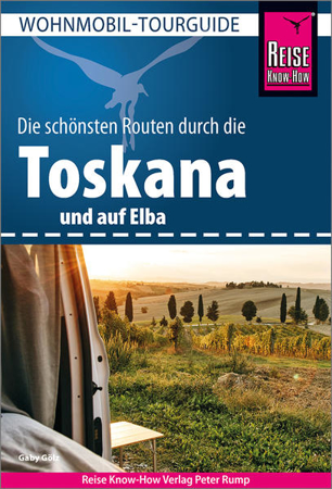 Bild zu Reise Know-How Wohnmobil-Tourguide Toskana und Elba von Gölz, Gaby