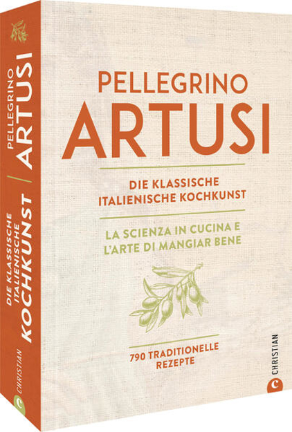 Bild zu Die klassische italienische Kochkunst von Artusi, Pellegrino 