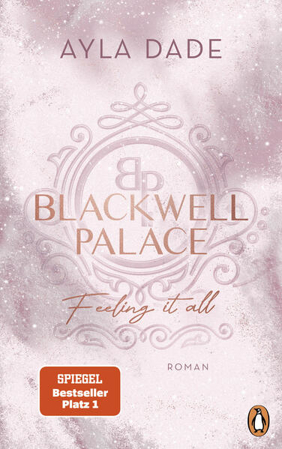 Bild zu Blackwell Palace. Feeling it all (eBook) von Dade, Ayla