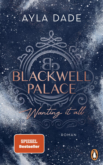 Bild zu Blackwell Palace. Wanting it all (eBook) von Dade, Ayla