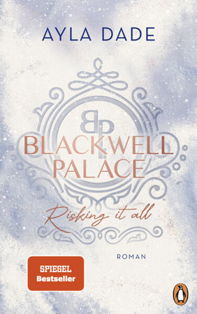 Bild zu Blackwell Palace. Risking it all (eBook) von Dade, Ayla